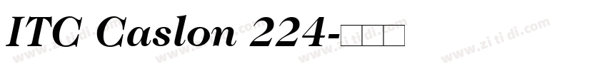 ITC Caslon 224字体转换 ITC Caslon 224字体转换